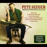 Pete Seeger - American Industrial Ballads '2009 - Album