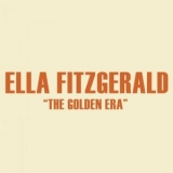 Ella Fitzgerald - The Golden Era '2020