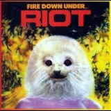 Riot - Fire Down Under (Reissue 1997) '1981