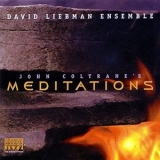 Dave Liebman - John Coltranes Meditations '2021 - Album