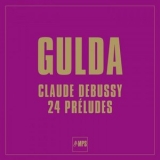 Friedrich Gulda - Debussy: 24 Preludes '1969 - Album