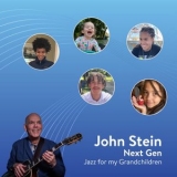 John Stein - Next Gen: Jazz for my Grandchildren '2025