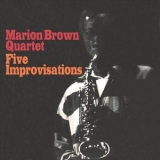 Marion Brown Quartet - Five Improvisations '2016 - Album