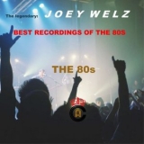 Joey Welz - Best Recordings of the 80S '2021 - Album