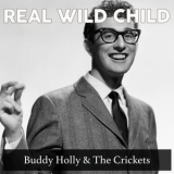 Buddy Holly & The Crickets - Real Wild Child (Remastered) '2025