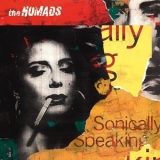 The Nomads - Sonically Speaking (Remastered 2016) '1991