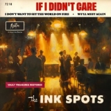 The Ink Spots - If I Didnt Care (Restored 2024) '2024