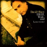 David Olney - High, Wide And Lonesome '1995 - Album