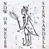 Sten Sandell - Now or Never (Remastered) '1988 - Album