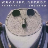 Weather Report - Forecast: Tomorrow '2006