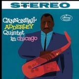 Cannonball Adderley - Cannonball Adderley Quintet In Chicago '1959