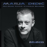 Matija Dedic - Influences '2019