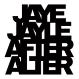 Jaye Jayle - After Alter '2025 - Album