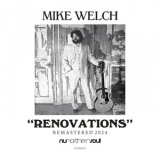 Monster Mike Welch - Renovations (Remastered 2024) '2024