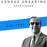 George Shearing - Desafinado (1961-1962) '2021 - Album