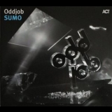 Oddjob - Sumo '2008 - Album