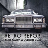 Mike Clark - Retro Report '2018; 2019 - Album