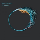 Manu Delago - Circadian '2019 - Album