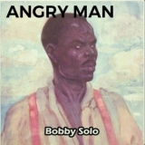 Bobby Solo - Angry Man '2019