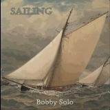 Bobby Solo - Sailing '2019