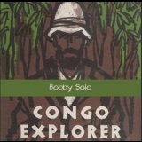 Bobby Solo - Congo Explorer '2019