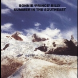 Bonnie Prince Billy - Summer In The Southeast '2005 - Album