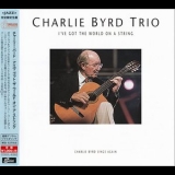 Charlie Byrd Trio - Ive Got The World On A String '1994 - Album