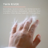 Twin River -  Should the Light Go Out '2015