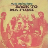 Yuts & Culture - Back To Ma Funk '2025