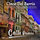 Cinco Del Barrio - Calle Primera '2025