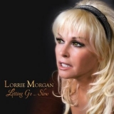 Lorrie Morgan - Letting Go... Slow '2016