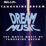 Tangerine Dream  - Dream Music (the Movie Music Of Tangerine Dream) '1993