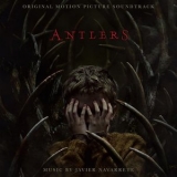 Javier Navarrete - Antlers (Original Motion Picture Soundtrack) '2021