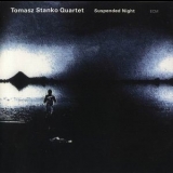 Tomasz Stanko - Suspended Night '2007 - Album