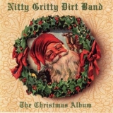 Nitty Gritty Dirt Band - The Christmas Album '1997 - Album