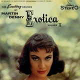 Martin Denny - Exotica Volume II '1957