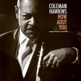 Coleman Hawkins - How About You '2018 - Album