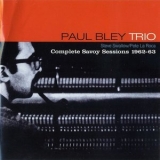 Paul Bley - Complete Savoy Sessions 1962-63 '2008 - Album