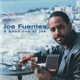 Joe Fuentes - A Good Cup of Joe '2001