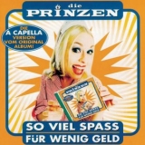 Die Prinzen - So viel Spass fuer wenig Geld '1999