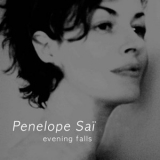 Penelope Sai - Evening Falls '2010