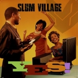 Slum Village - YES! '2016 - Album