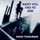 High Treason - Radio Will Find Me '2006 (2025) - Album