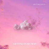 Jim Tomlinson - Getting in My Way '2024