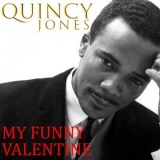 Quincy Jones - My Funny Valentine (Remastered) '2025 - Album