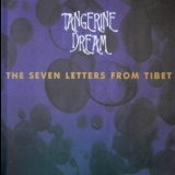 Tangerine Dream  - The Seven Letters From Tibet '2000
