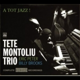 Tete Montoliu Trio - A Tot Jazz! '2007 - Album