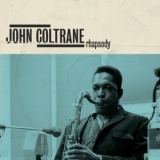 John Coltrane - Rhapsody '2011