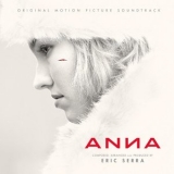 Eric Serra - Anna (Original Motion Picture Soundtrack) '2019 - Album