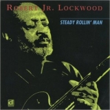 Robert Lockwood Jr. - Steady Rollin Man '1970